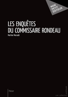 Les Enquêtes du commissaire Rondeau (French Edition) 2342046391 Book Cover