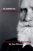 Classical Conditioning: A Guide to Pavlovian Psychology (Psychological Theories) B0G4W2R9JT Book Cover