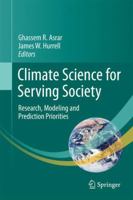 Climate Science for Serving Society: Research, Modeling and Prediction Priorities 9400766912 Book Cover