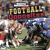 Football Opposites 1429699671 Book Cover