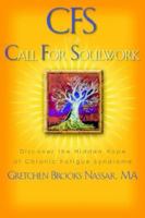 CFS is a Call for Soulwork 1583850716 Book Cover
