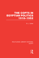 The Copts in Egyptian Politics (RLE Egypt 0415811244 Book Cover