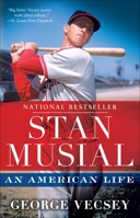 Stan Musial: An American Life 0345517067 Book Cover