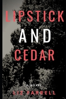Lipstick and Cedar (Grand Cedar Island Trilogy) 1693926202 Book Cover
