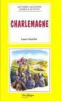 Charlemagne (Lecutres Facilitees; Livres D'activite) (French Edition) 8846819918 Book Cover