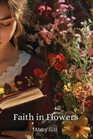 Faith in Flowers B0DPWVX3XW Book Cover