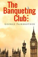 The Banqueting Club 1788301943 Book Cover