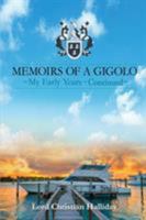 Memoirs of a Gigolo: My Early Years - Continued 1683481550 Book Cover