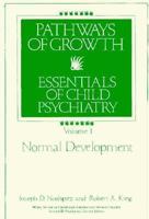 Pathways of Growth, Normal Development (Wiley Series in Child Mental Health) 0471099171 Book Cover