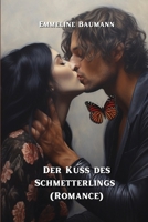 Der Kuss des Schmetterlings (Romance) (German Edition) 9856175070 Book Cover