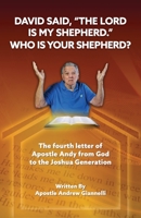 David said, The Lord is My Shepherd. Who is Your Shepherd? B09Z69XMGH Book Cover