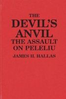 The Devil's Anvil: The Assault on Peleliu 0275946460 Book Cover