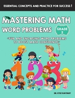 Mastering Math Word Problems Grade 2: Fun and Engaging Word Problems to Boost Math Confidence B0FR2LH5R2 Book Cover