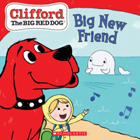 Big New Friend (Clifford the Big Red Dog Storybook) 1338672576 Book Cover