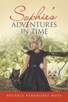 Sophie's Adventures in Time 1665719664 Book Cover