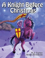 A Knight Before Christmas 1963835581 Book Cover