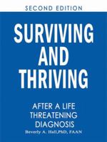 Surviving and Thriving After a Life-Threatening Diagnosis 1434395502 Book Cover