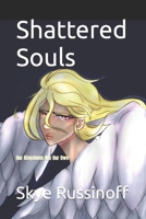 Shattered Souls: Our Kingdoms Are Our Own B09JRGC3LD Book Cover