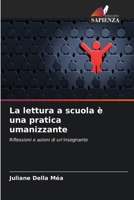 La lettura a scuola è una pratica umanizzante: Riflessioni e azioni di un'insegnante (Italian Edition) 6207645871 Book Cover