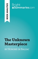 The Unknown Masterpiece: by Honoré de Balzac 2808698046 Book Cover