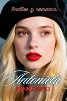 Antonieta (Sueños y Romance): Ya tebya lyublyu (Spanish Edition) 1797733265 Book Cover
