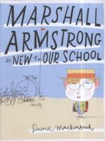 Marshall Armstrong Is New to Our School 1419700367 Book Cover