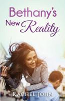 Bethany's New Reality 1530895359 Book Cover