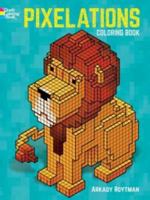 Pixelations Coloring Book 0486792005 Book Cover