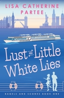 Lust and Little White Lies B0CQ2SBZ9F Book Cover