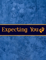 Expecting You: pregnancy journal book for recording different stages of pregnancy | Perfect for first moms, expecting women, pregnant wife | week by week Pregnancy Journal 1695869737 Book Cover