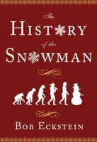 The History of the Snowman 1416940669 Book Cover