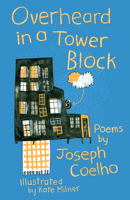 Overheard in a Tower Block: Poems 1910959588 Book Cover