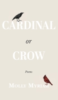 Cardinal or Crow: Poems B0FHYTGZ7F Book Cover
