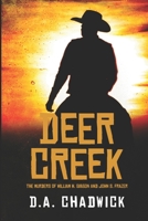 Deer Creek: The Murders of William H. Gibson and John S. Frazer 0578911159 Book Cover