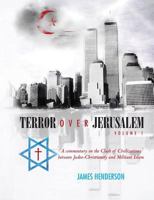 Terror Over Jerusalem: Volume 2: Tidings from the North and East Trouble Us (U.S.) the Apocalypse of the Eleventh Chapter of Daniel 1439273790 Book Cover
