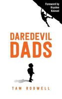 Daredevil Dads 1909979643 Book Cover