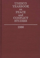 Unesco Yearbook on Peace and Conflict Studies 1986 0313262179 Book Cover