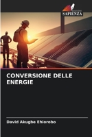 CONVERSIONE DELLE ENERGIE 6206015173 Book Cover