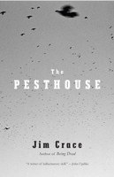 The Pesthouse 0307278956 Book Cover