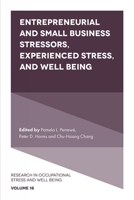 Entrepreneurial and Small Business Stressors, Experienced Stress, and Well Being 1839823976 Book Cover