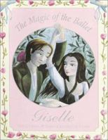 The Magic of the Ballet: Giselle 1862332266 Book Cover