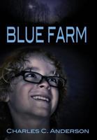Blue Farm 1478722088 Book Cover