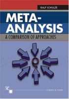 Meta-Analysis: A Comparison of Approaches 0889372802 Book Cover