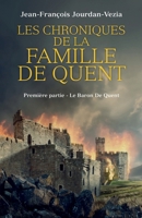 Les Chroniques de la famille De Quent (French Edition) B07KLTV8VM Book Cover