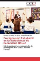 Protagonismo Estudiantil En Los Estudiantes de Secundaria Basica 3659012955 Book Cover