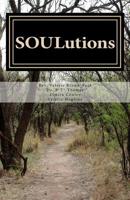 Soulutions: A Cleansing for Your Soul 1530758327 Book Cover