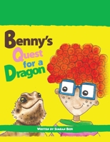 Benny's Quest for a Dragon 1528948661 Book Cover