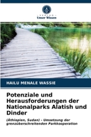 Potenziale und Herausforderungen der Nationalparks Alatish und Dinder: (Äthiopien, Sudan) - Umsetzung der grenzüberschreitenden Parkkooperation 6203218367 Book Cover
