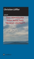 Dein Himmlischer Vater kennt kein Besetzt-Zeichen!: Weshalb machst du dir so viele Sorgen? 3347320662 Book Cover