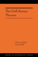 The Girth Ramsey Theorem (Annals of Mathematics Studies, 226) 0691280967 Book Cover
